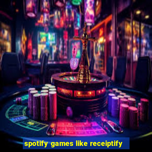 spotify games like receiptify